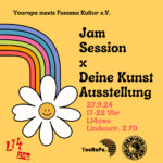 YouRoPa meets Panama Kultur e.V. - Jam Session & Deine Kunst-Ausstellung